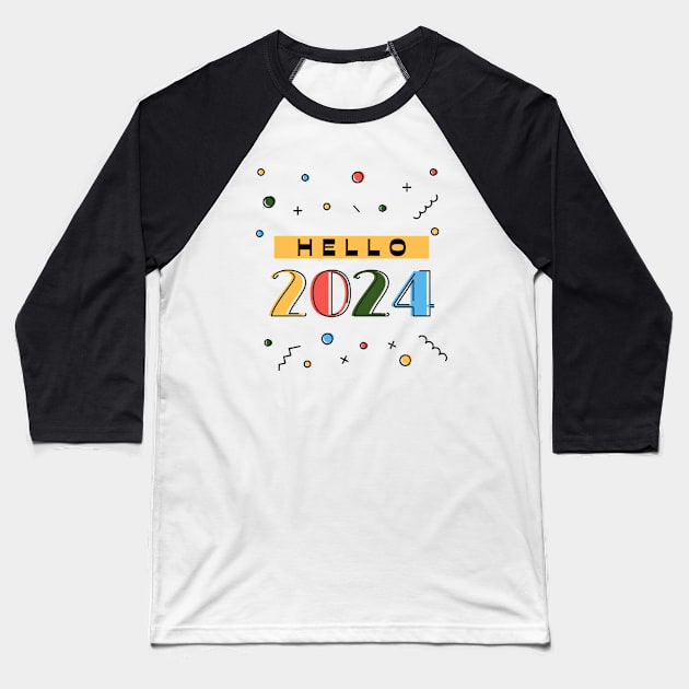 Colorful Hello 2024 Baseball T-Shirt by PhotoSphere